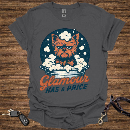 Glamor has a Price T-Shirt