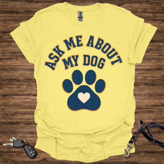 Ask Me About My Dog