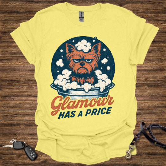 Glamor has a Price T-Shirt