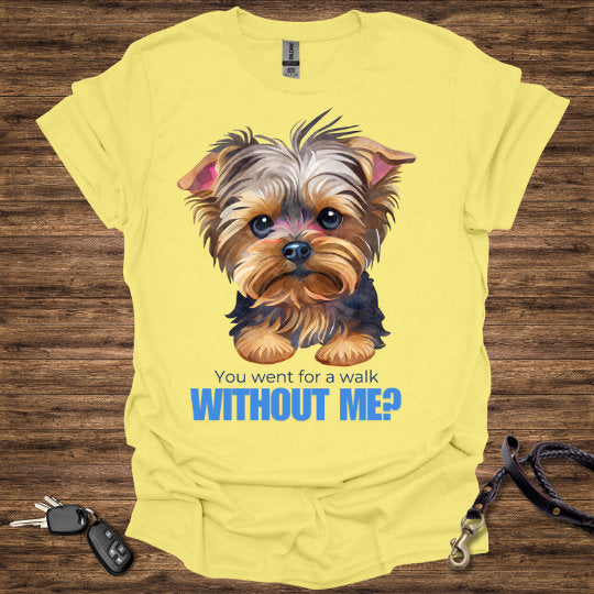 Without Me T-Shirt