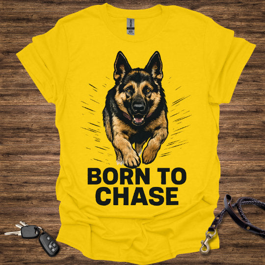 Born to Chase T-Shirt