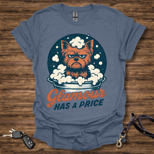 Glamor has a Price T-Shirt