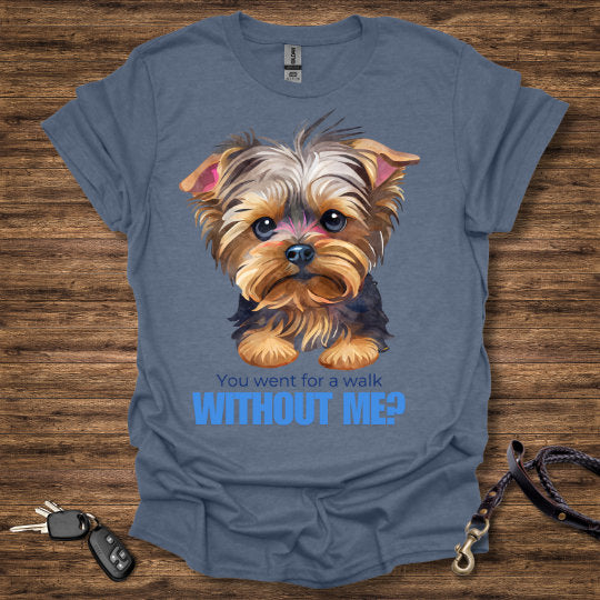 Without Me T-Shirt