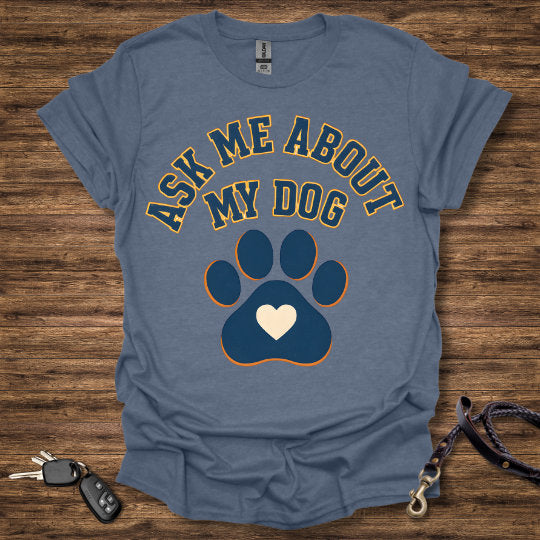 Ask Me About My Dog
