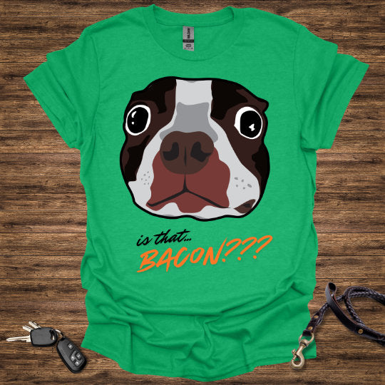 Is that BACON T-Shirt