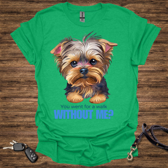 Without Me T-Shirt