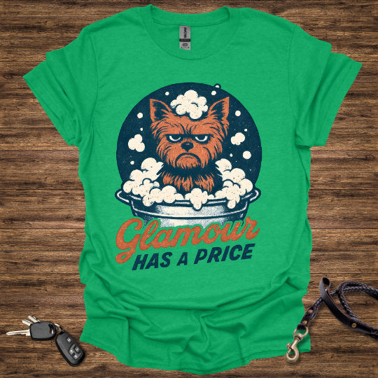 Glamor has a Price T-Shirt