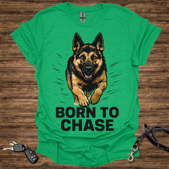 Born to Chase T-Shirt