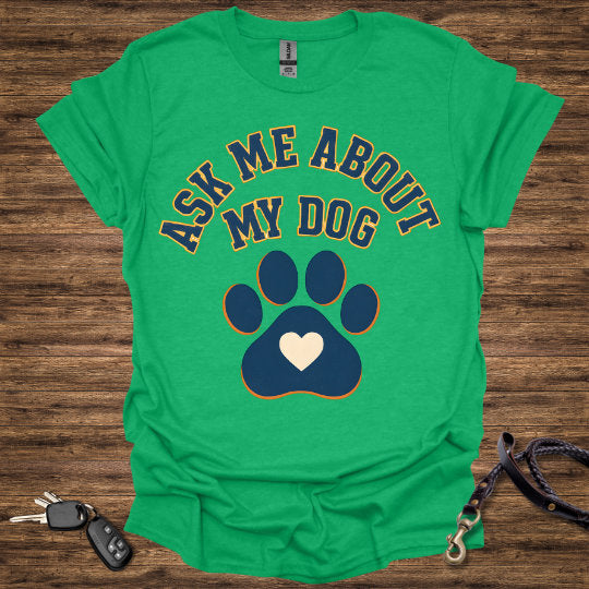Ask Me About My Dog