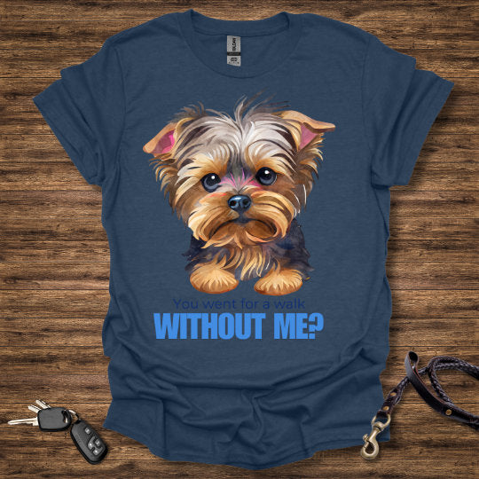 Without Me T-Shirt