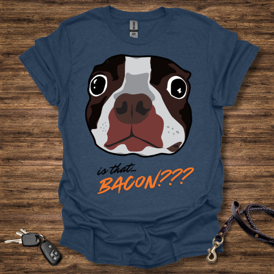 Is that BACON T-Shirt