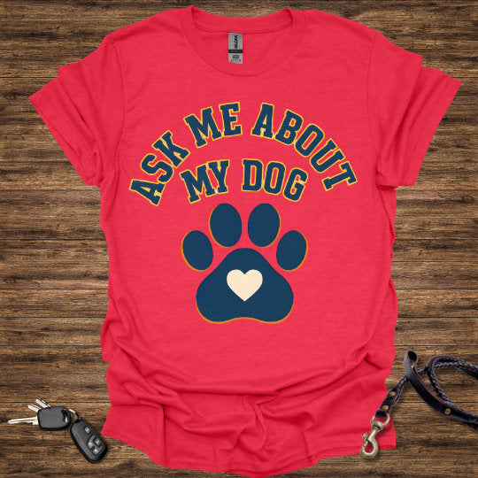 Ask Me About My Dog