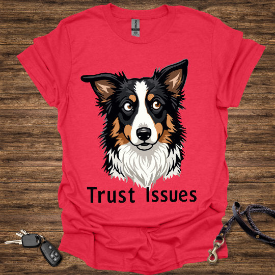 Trust Issues T-Shirt