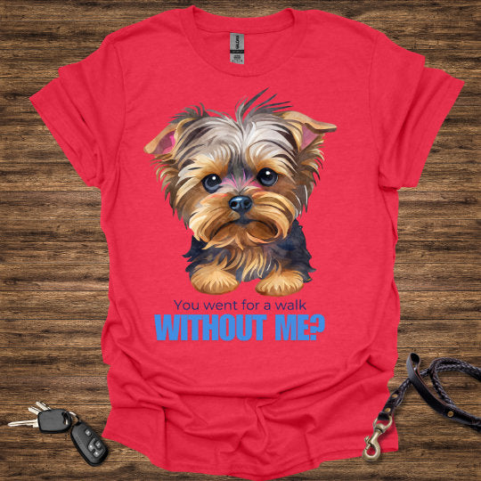 Without Me T-Shirt