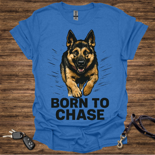 Born to Chase T-Shirt