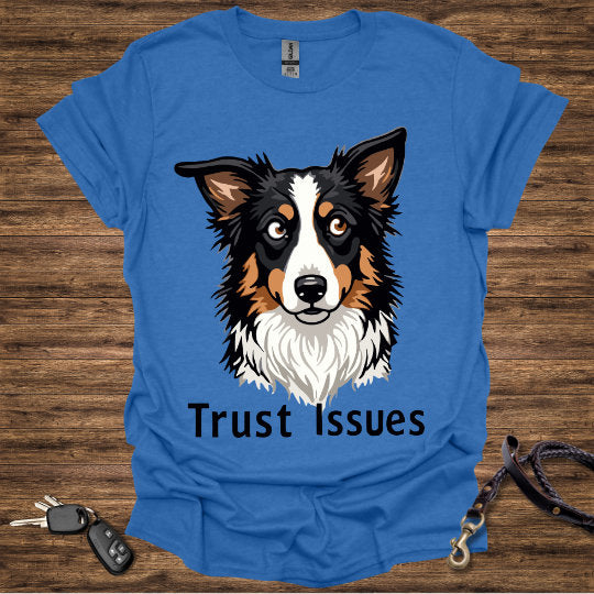 Trust Issues T-Shirt