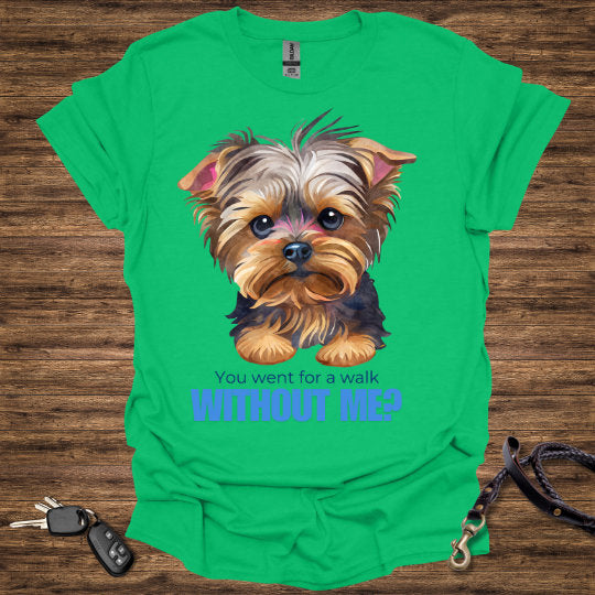 Without Me T-Shirt