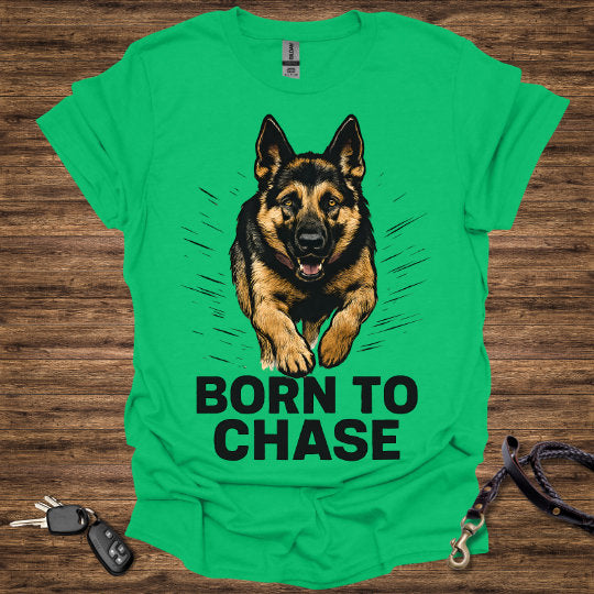 Born to Chase T-Shirt