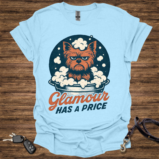 Glamor has a Price T-Shirt