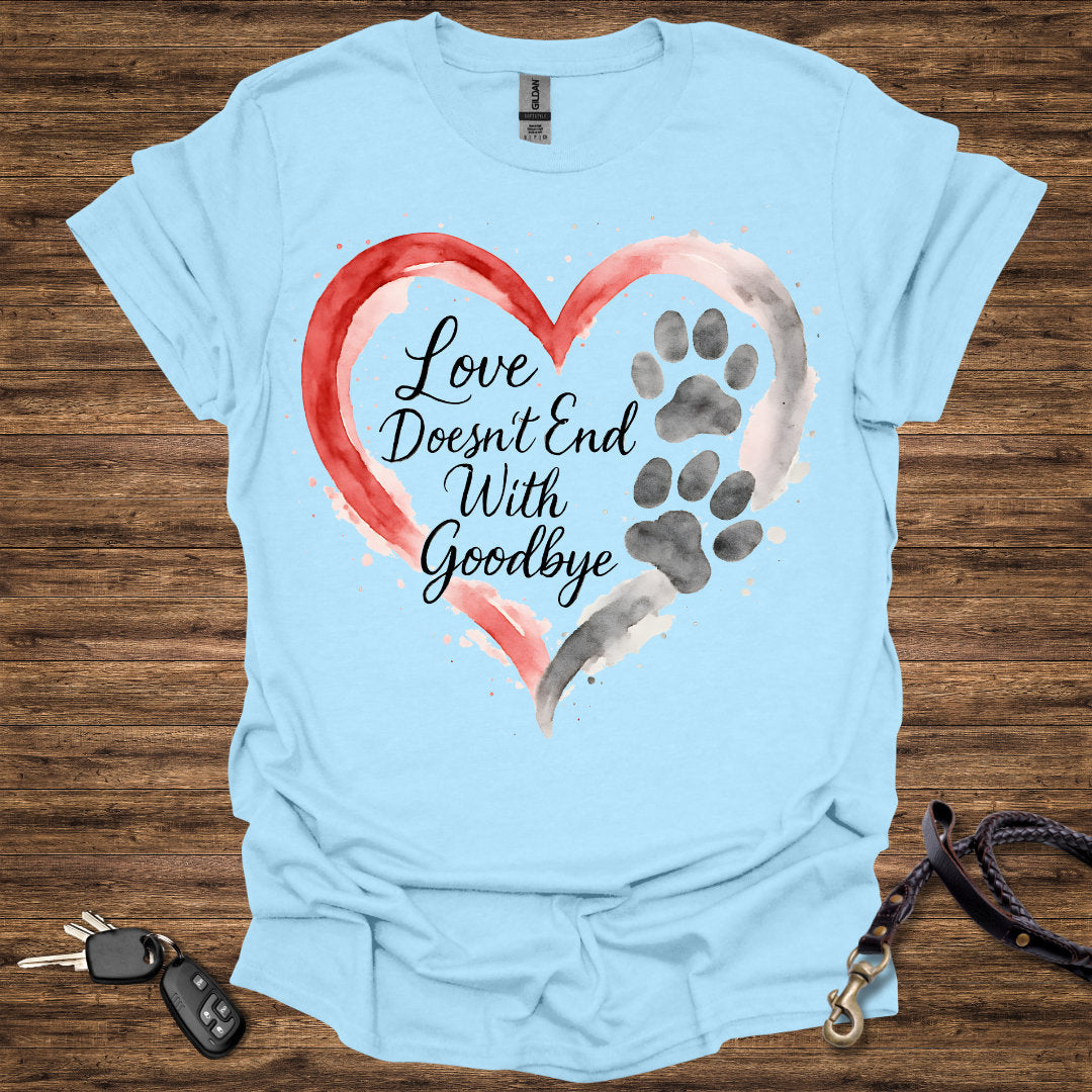 Love Doesn't End With Goodbye
