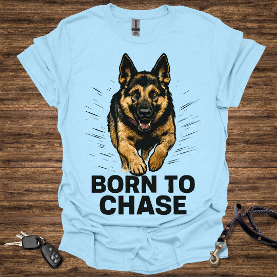 Born to Chase T-Shirt
