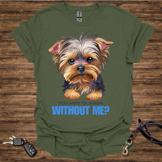 Without Me T-Shirt