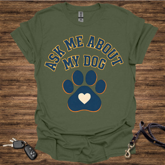 Ask Me About My Dog