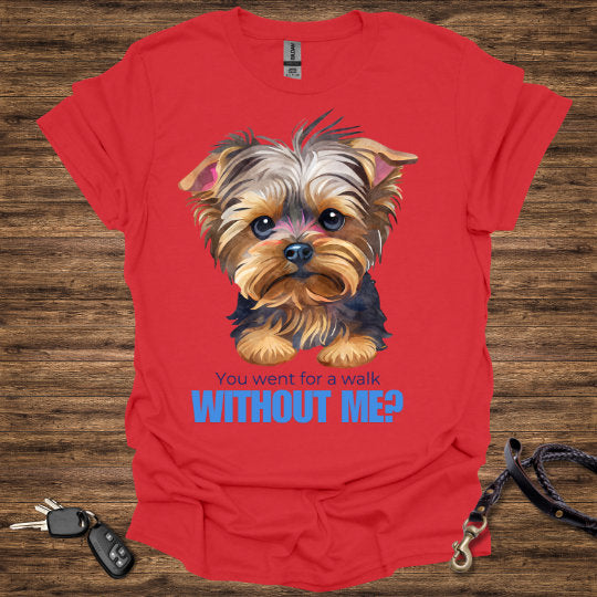 Without Me T-Shirt
