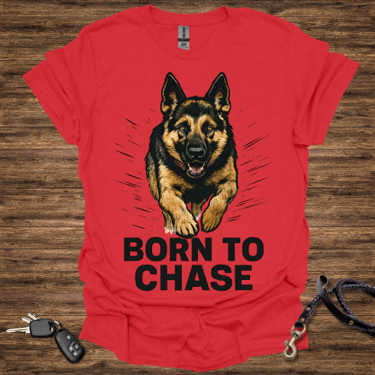 Born to Chase T-Shirt