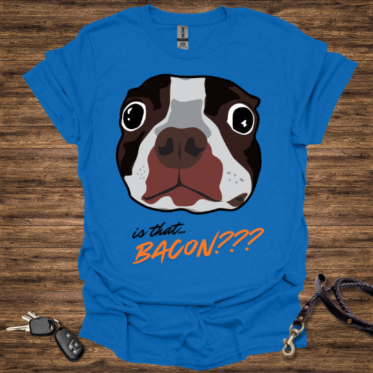 Is that BACON T-Shirt