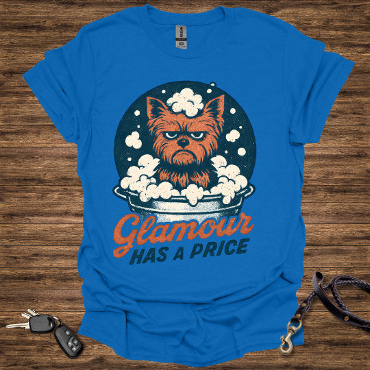 Glamor has a Price T-Shirt