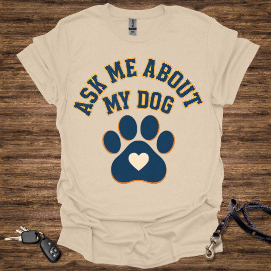 Ask Me About My Dog