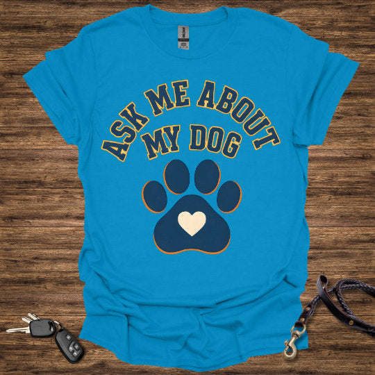 Ask Me About My Dog