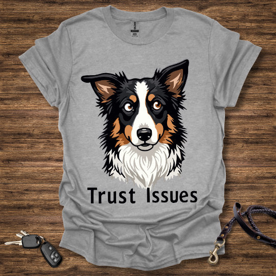 Trust Issues T-Shirt