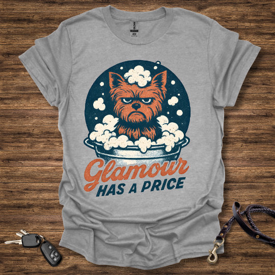 Glamor has a Price T-Shirt