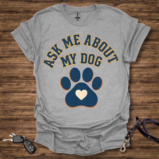 Ask Me About My Dog