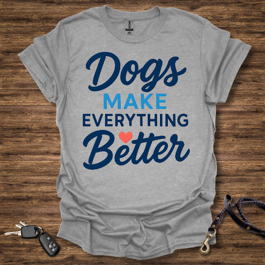 Dogs Make Everything Better