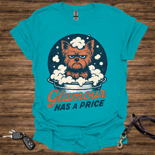 Glamor has a Price T-Shirt