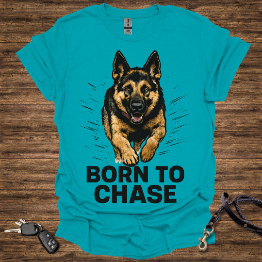 Born to Chase T-Shirt