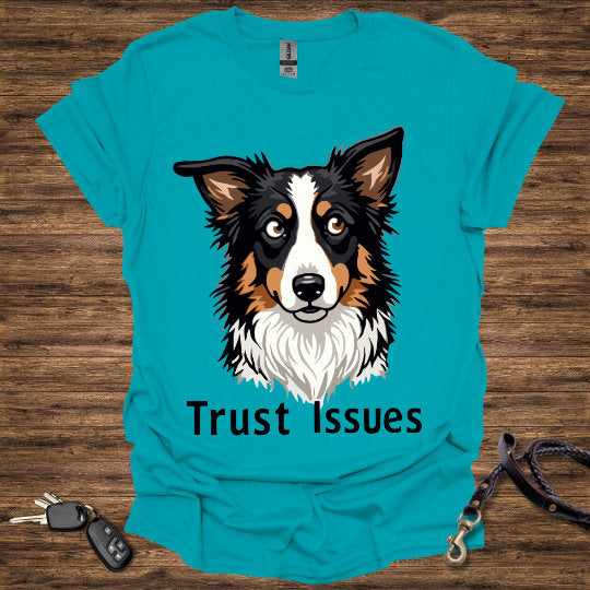 Trust Issues T-Shirt