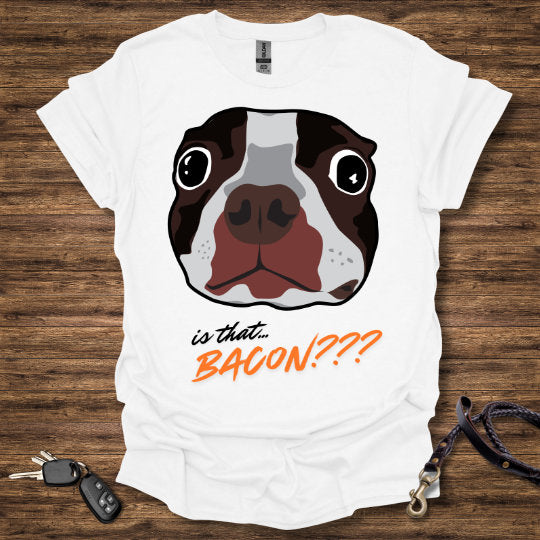 Is that BACON T-Shirt