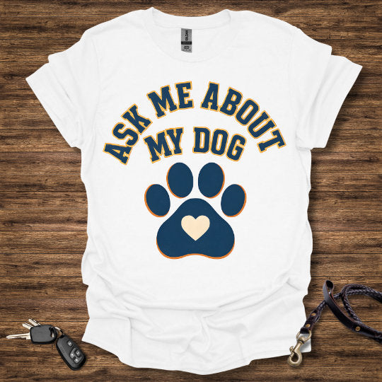 Ask Me About My Dog