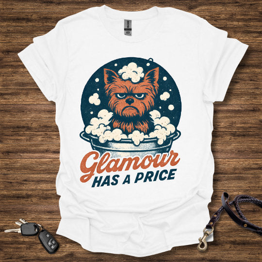 Glamor has a Price T-Shirt