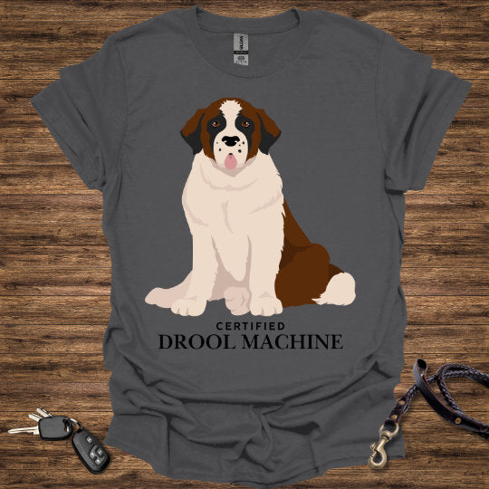 Certified Drool Machine T-Shirt