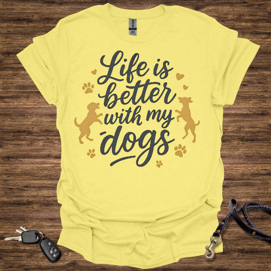 Life is Better With Dogs
