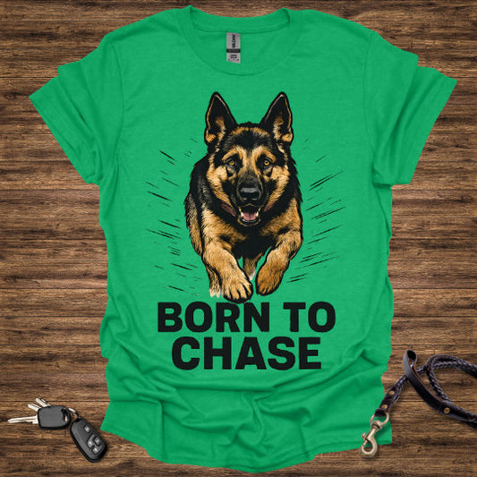 Born to Chase T-Shirt