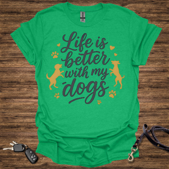 Life is Better With Dogs