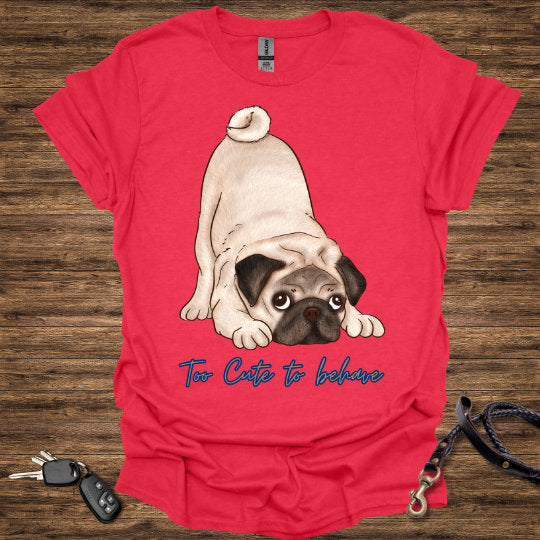 Behave T-Shirt