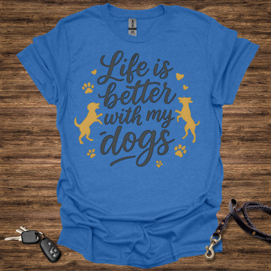 Life is Better With Dogs