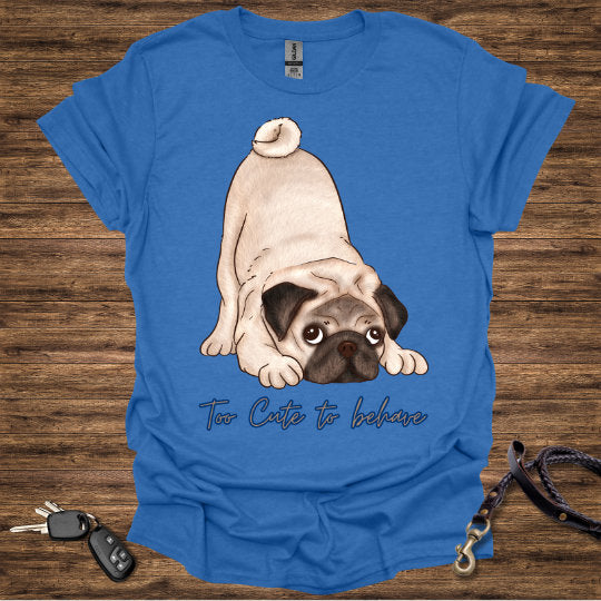 Behave T-Shirt